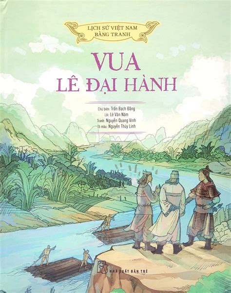 Tải PDF Lịch Sử Việt Nam Bằng Tranh Vua Lê Đại Hành Bản Màu PDF