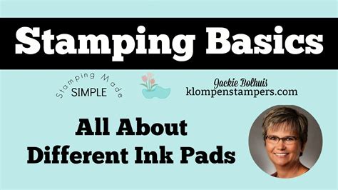 Stamping Basics Which Ink Pad To Use Youtube