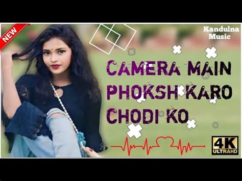 Camera Main Phoksh Karo Chodi Ko Nagpuri Lyrics Video Dj Basant