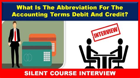 What Is The Abbreviation For The Accounting Terms Debit And Credit