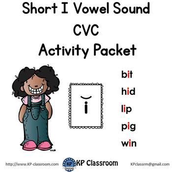 Cvc Short I Vowel Sound Activity Packet And Worksheets By Kp Classroom