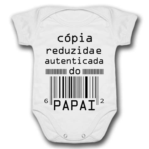 Body de Bebê Pai Cópia Reduzida e Autenticada do Papai Shopee Brasil