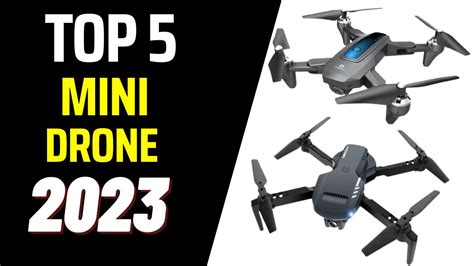 Top 5 Best Mini Drone 2023 Youtube