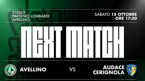 Avellino Audace Cerignola Tutte Le Info Utili Per Assistere Al Match