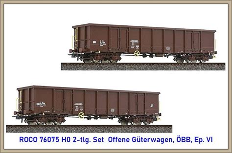 ROCO 76075 H0 2 tlg Set Offene Güterwagen ÖBB Ep VI