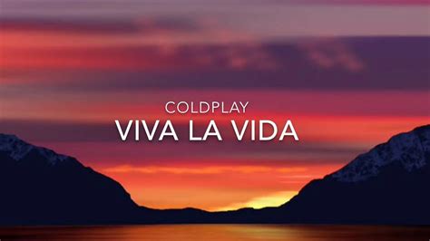 Coldplay Viva La Vida Lyrics Youtube