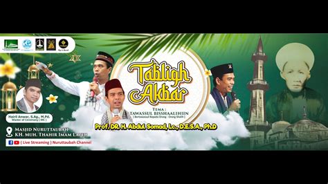 LIVE STREAMING TABLIGH AKBAR Prof DR H Abdul Somad Lc D E S A