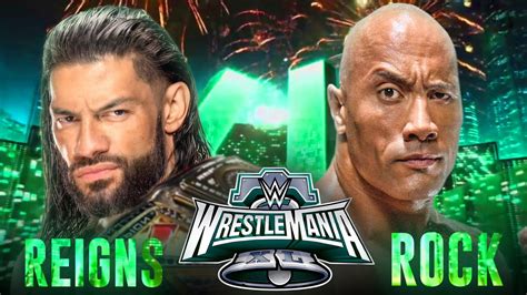 Wwe Wrestlemania 40 Roman Reigns Vs The Rock Roman Reigns Vs The