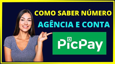 Como Ver N Mero Da Conta Picpay R Pido E F Cil Youtube