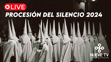 EnVivo Procesión del Silencio 2024 San Luis Potosí YouTube