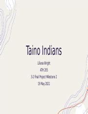 ATH 205 Museum Exhibit Pptx Taino Indians Liliana Wright ATH 205 3 2