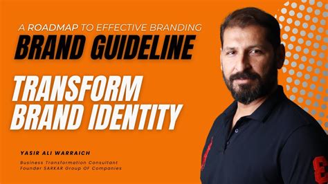 Brand Guideline A Roadmap To Effective Branding Transform Your Brand