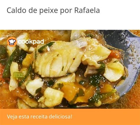 Caldo De Peixe Receita Por Rafaela Recipe European Food Ethnic