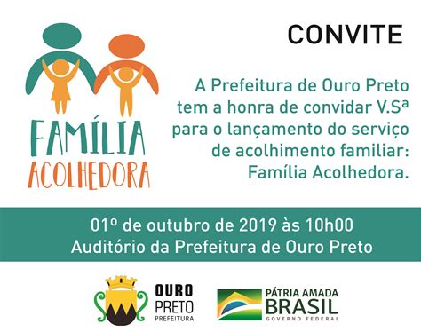 Prefeitura De Ouro Preto Mg Lan A O Programa Fam Lia Acolhedora