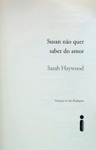 Susan não quer saber do amor Sarah Haywood Traça Livraria e Sebo