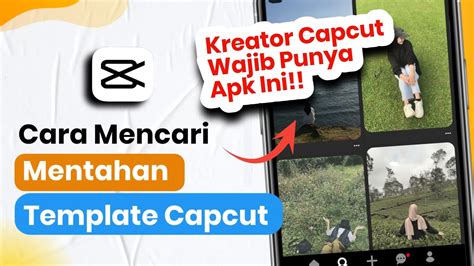 Cara Mencari Mentahan Template Capcut Tutorial Creator Capcut Pemula