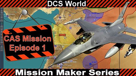 Dcs World Mission Maker Series F 16 Close Air Support Mission Ep1