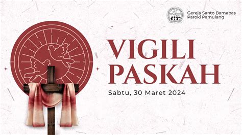 Misa Sabtu Vigili Paskah Gereja St Barnabas Pamulang YouTube