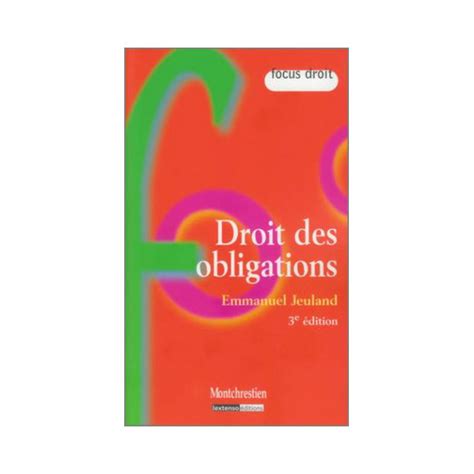 Droit Des Obligations Emmanuel Jeuland E Dition Lgdj Fr