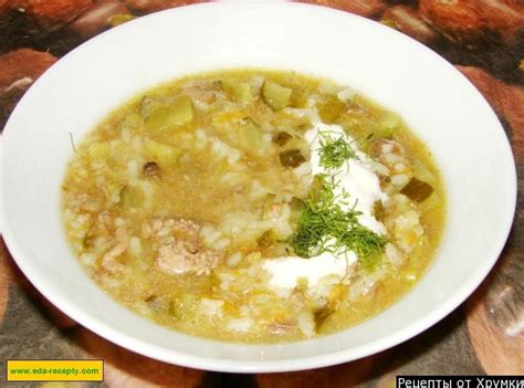 Суп рассольник с рисом солеными огурцами и курицей Food: Soup ...