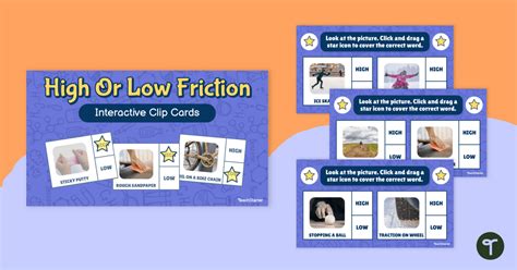 High Or Low Friction Interactive Clip Cards Teach Starter