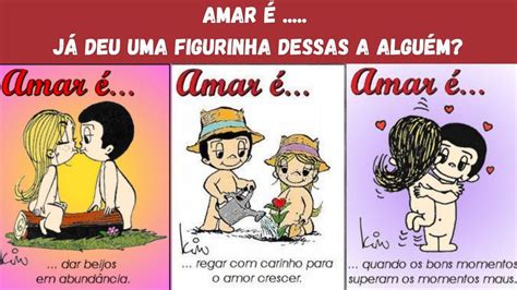 Jeito FÁcil De Demonstrar Amor Amar Amar É JÁ Deu Uma