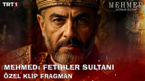 Mehmed Fetihler Sultan B L M Zel Klip Fragman Youtube