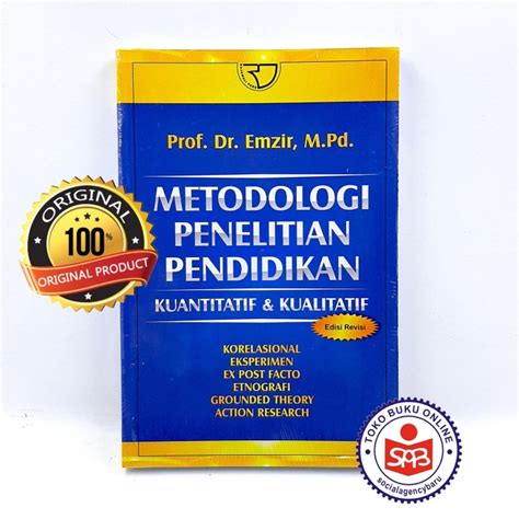 Jual Metodologi Penelitian Pendidikan Kuantitatif Dan Kualitatif Emzir Shopee Indonesia