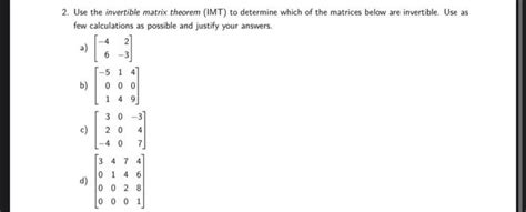 Solved 2. Use the invertible matrix theorem (IMT) to | Chegg.com