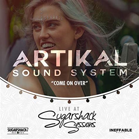 Amazon Music Artikal Sound System Come On Over Live At Sugarshack