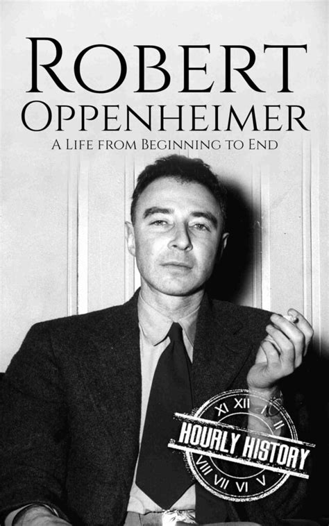 Robert Oppenheimer | Biography & Facts | #1 Source of History Books