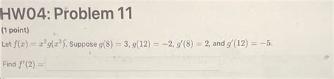 Solved Hw04 Problem 11 1 ﻿point Let F X X2g X3 ° ﻿suppose