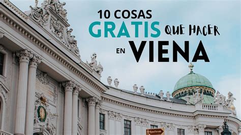 10 cosas gratis que hacer en Viena Qué ver y cómo ahorrar