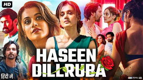 Haseen Dillruba Full Movie Vikrant Massey Taapsee Pannu