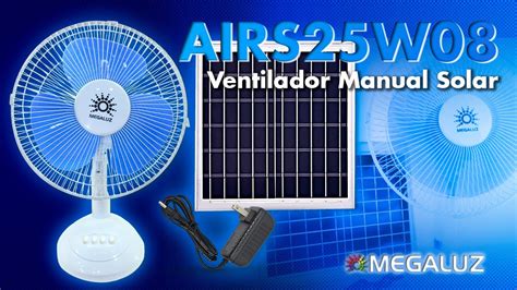 Megaluz Airs W Ventilador Recargable Con Panel Solar Manual Youtube