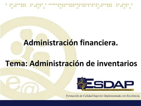 PPT Administraci N Financiera Tema Administraci N De Inventarios