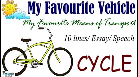 My Favourite Vehicle Cycle My Favourite Transportation Lines