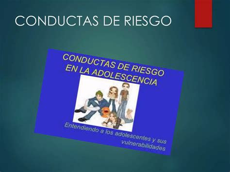 Factores Psicológicos Y Conductas De Riesgo En Adolescentes Ppt