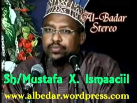 Sheikh Mustafe Xaaji Ismaaciil Siirada Rasuulka Youtube