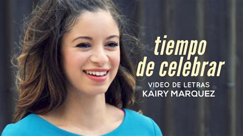 Kairy Marquez Tiempo De Celebrar M Sica Cat Lica Alegre Chords