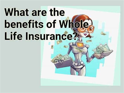 What Are The Benefits Of Whole Life Insurance Finance Gov Capital