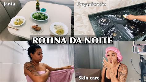 MINHA ROTINA DA NOITE Fiz Janta Organizei A Cozinha Skin Care YouTube