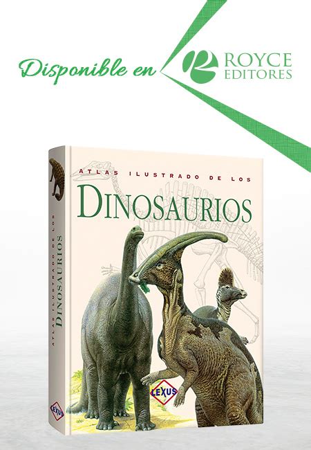 Atlas Ilustrado De Los Dinosaurios Libros Mx