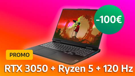 Promo PC gamer Ce portable Lenovo équipé d une RTX 3050 s affiche