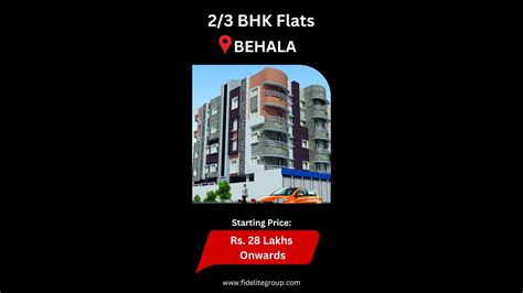 Flats In Behala Bhk Only Lakhs Onwards Fidelite Group