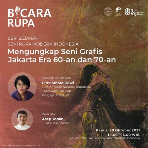 Bicara Rupa Mengungkap Seni Grafis Jakarta Era An Dan An