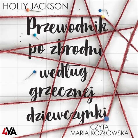 Przewodnik po zbrodni według grzecznej dziewczynki Jackson Holly