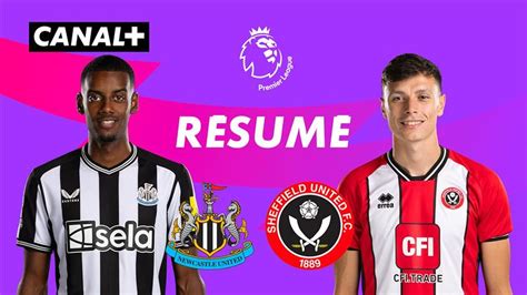 Le Résumé De Newcastle Sheffield United Premier League 2023 24 J35