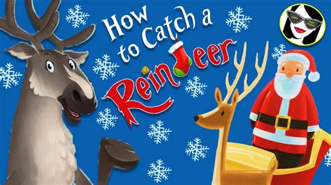 Read Aloud How To Catch A Reindeer Youtube