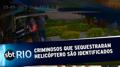 Criminosos que sequestraram helicóptero são identificados YouTube